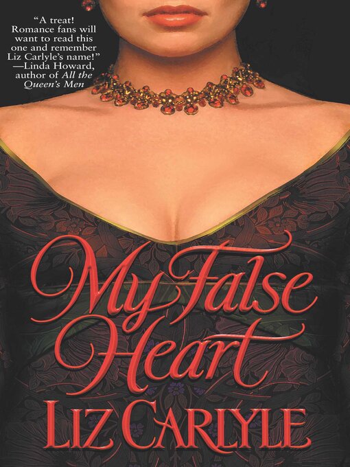Title details for My False Heart by Liz Carlyle - Available